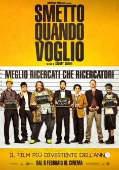 Smetto Quando Voglio (2014)