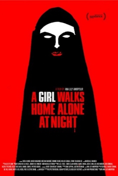 A girl walks home alone at night (2013)