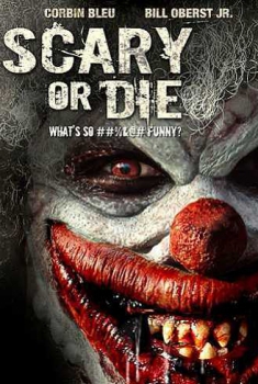 Scary or Die (2012)