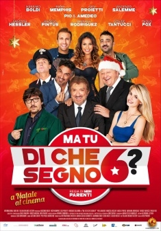 Ma tu di che segno 6? (2014)