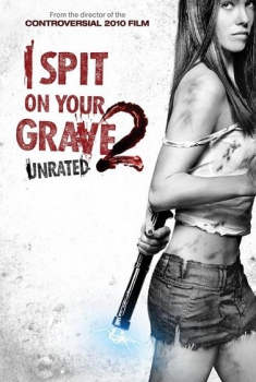 I Spit on Your Grave 2 (2013)