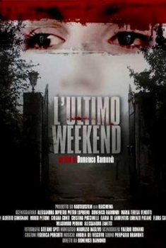 L’Ultimo Week End (2013)