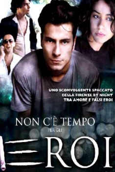 Non c’è Tempo per gli Eroi (2011)