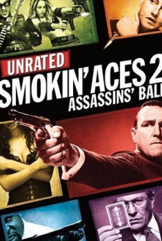 Smokin’ Aces 2: Assassins’ Ball (2010)