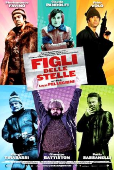 Figli delle stelle (2010)