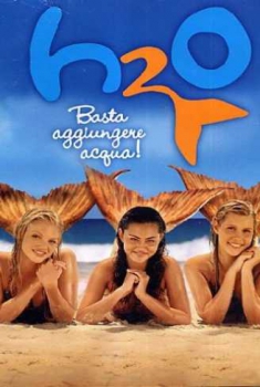 H2O Basta aggiungere acqua (2006)