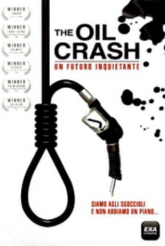 The Oil Crash – Un futuro inquietante (2006)