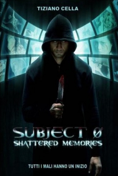 Subject 0: Shattered Memories (2015)
