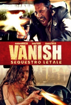 Vanish – Sequestro letale (2015)