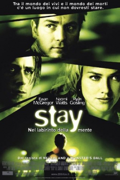 Stay – Nel labirinto della mente (2005)