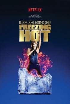 Iliza Shlesinger: Freezing Hot (2015)