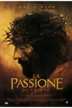 La passione di Cristo (2004)