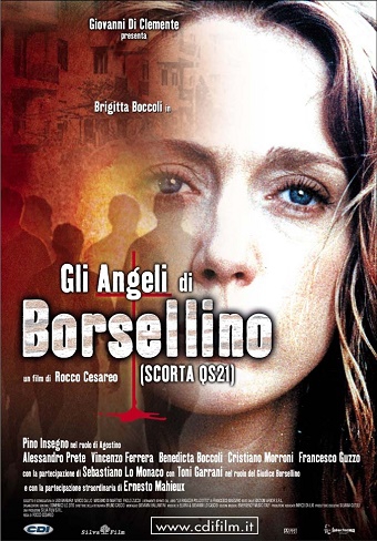 Gli angeli di Borsellino – Scorta QS21 (2003)