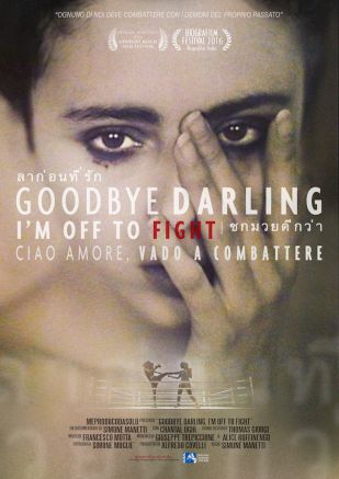 Goodbye Darling, I'm Off to Fight (2016)