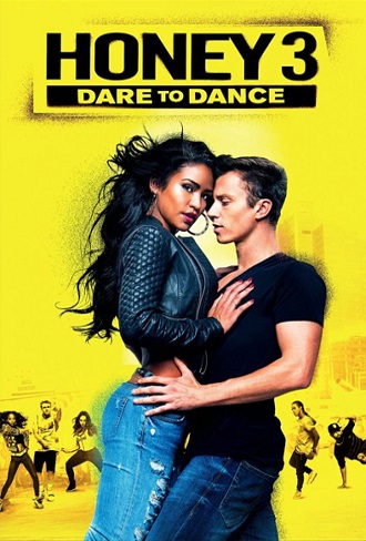 Honey 3: Dare to Dance (2016)