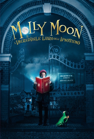 Molly Moon e l’incredibile libro dell’ipnotismo (2015)