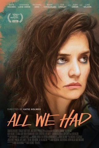 All We Had (2017)