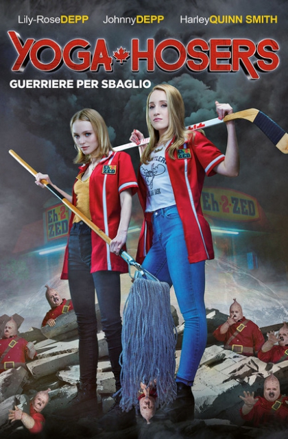 Yoga Hosers - Guerriere per sbaglio (2016)