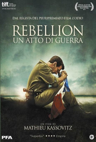 Rebellion – Un Atto di Guerra (2011)