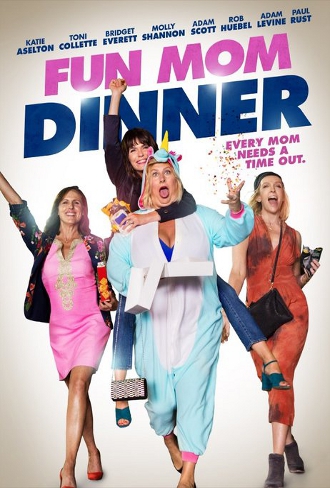 Fun Mom Dinner (2017)