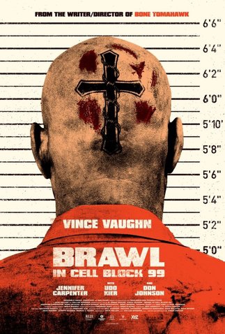 Brawl in Cell Block 99 (2017)