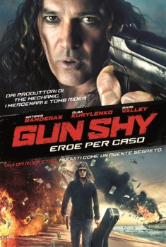 Gun Shy – Eroe per caso (2017)