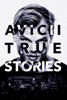 Avicii: La vera storia (2017)