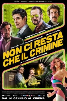 Non ci resta che il crimine (2019)