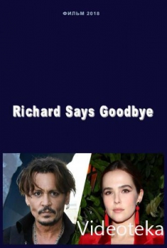 Richard Says Goodbye (2018)