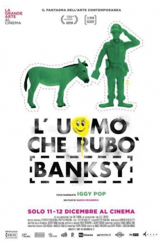 L'uomo che rubò Banksy (2018)