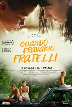 Quando eravamo fratelli (2018)