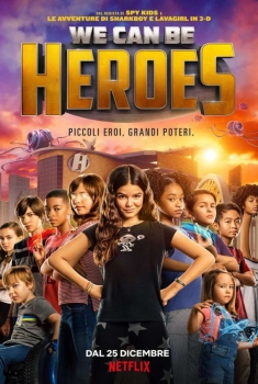 We Can Be Heroes (2020)