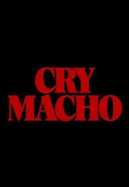 Cry Macho (2021)