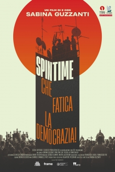 Spin Time, che fatica la democrazia! (2021)