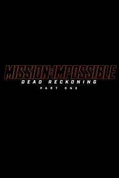 Mission: Impossible 7 Dead Reckoning - Part 1 (2023)