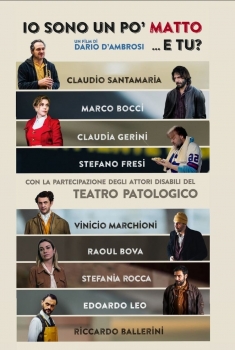 Io sono un po' matto e tu? (2024)