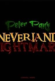Peter Pan's Neverland Nightmare (2024)
