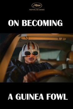 On Becoming a Guinea Fowl (2024)